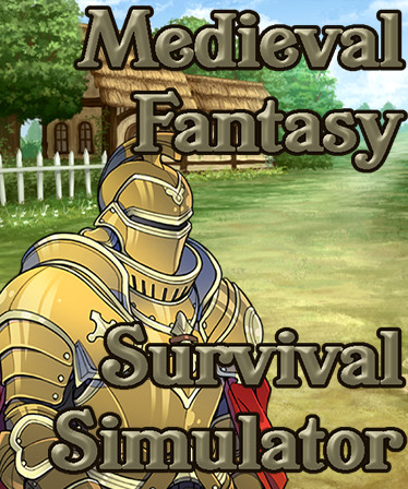 Medieval Fantasy Survival Simulator