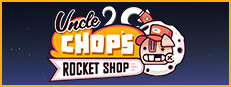 Uncle Chop's Rocket Shop Banner