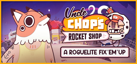 Uncle Chop's Rocket Shop