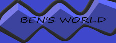 BEN’S WORLD