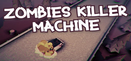 Zombies Killer Machine banner image