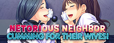 Netorious Neighbor Cumming for their Wives!