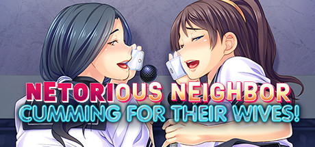 Netorious Neighbor Cumming for their Wives! banner image