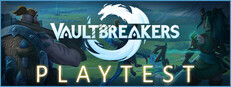 Vaultbreakers Playtest