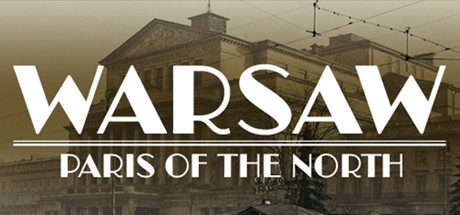 Warsaw: Paris of the North (prototype) banner image