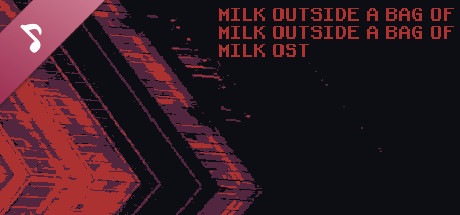 Milk outside a bag of milk outside a bag of milk Soundtrack banner image