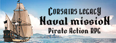 Corsairs Legacy: Naval Mission - Pirate Action RPG Banner