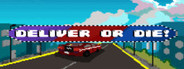 Deliver or Die!