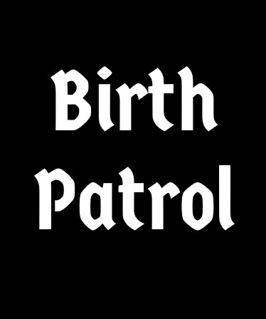 Birth Patrol