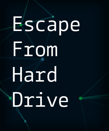 Escape From Hard Drive