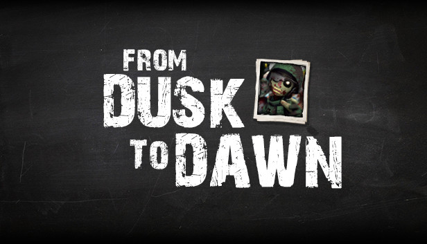 フロム ダスク ティル ドーン PCゲーム From Dusk To Dawn on Steam