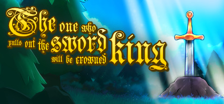 The one who pulls out the sword will be crowned king banner image