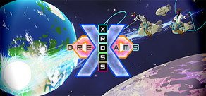 Xross Dreams