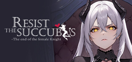 Resist the succubus—The end of the female Knight banner image