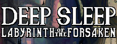 Deep Sleep: Labyrinth of the Forsaken Banner