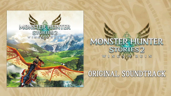 Monster Hunter Stories 2: Wings of Ruin Original Soundtrack