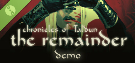 Chronicles of Taldun: The Remainder - Expanded Edition Demo cover art