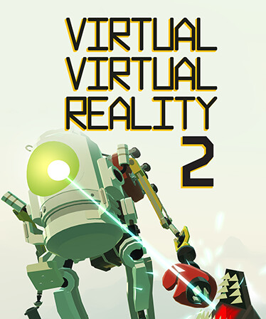 Virtual Virtual Reality 2