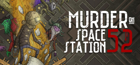 Murder On Space Station 52 banner image