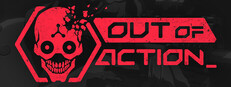 Out of Action Playtest Small Capsule Image