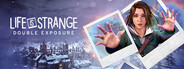 Life is Strange: Double Exposure