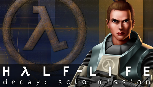 Half-Life Decay: Solo Mission on Steam