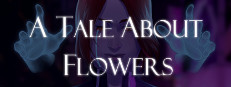 A Tale About Flowers
