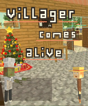 Villager comes alive