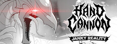 Hand Cannon: Janky Reality