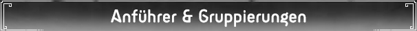Anführer & Gruppierungen