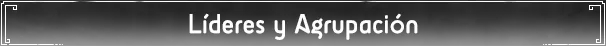 Líderes y Agrupación