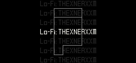 Lo-Fi: THEXNERXXM banner image