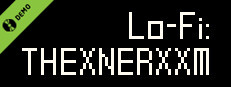 Lo-Fi: THEXNERXXM (Free) Small Capsule Image