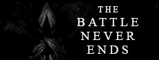 The Battle Never Ends
