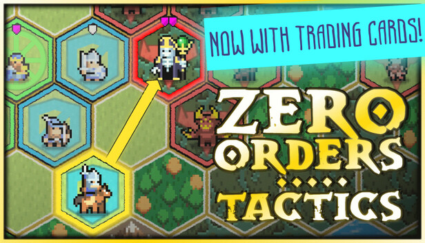 Zero Orders Tactics