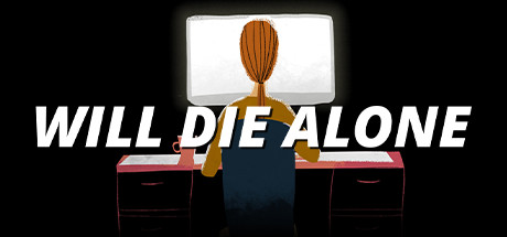 Will Die Alone steam charts