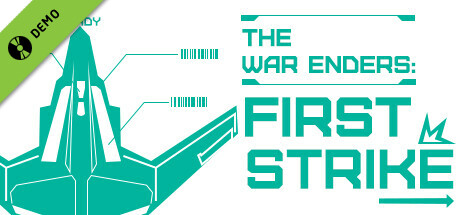 The War Enders: First Strike Demo banner