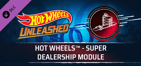 HOT WHEELS™ - Super Dealership Module banner image