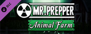 Mr. Prepper - Animal Farm DLC