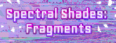 Spectral Shades: Fragments
