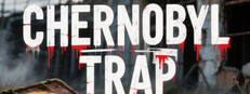 Chernobyl Trap