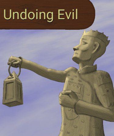 Undoing Evil