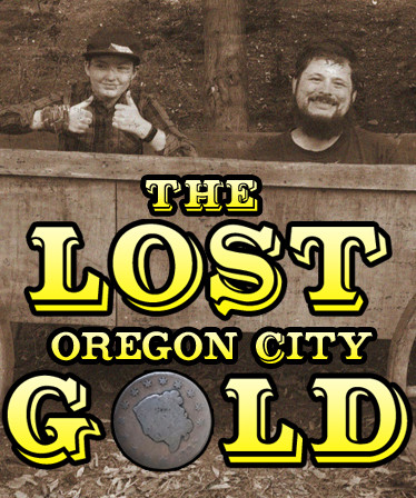 The Lost Oregon City Gold