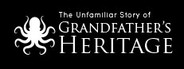 The Unfamiliar Story of Grandfather's Heritage