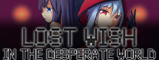 Lost Wish: In the desperate world