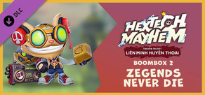 Hextech Mayhem: Truyền Thuyết Liên Minh Huyền Thoại™ - BOOMBOX 2: ZEGENDS NEVER DIE