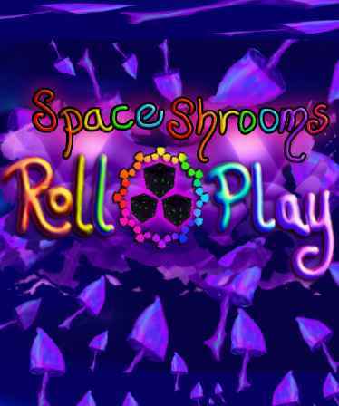 Space Shrooms RollPlay