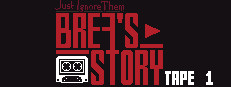 Just Ignore Them: Brea's Story Tape 1 game cover