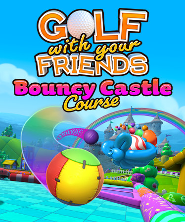 Golf With Your Friends - Bouncy Castle Course