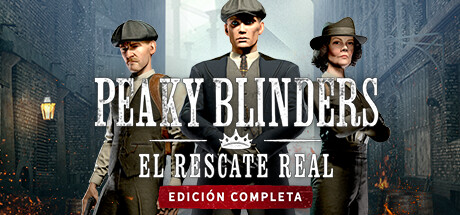 Peaky Blinders: The King's Ransom Complete Edition